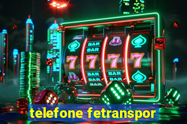 telefone fetranspor